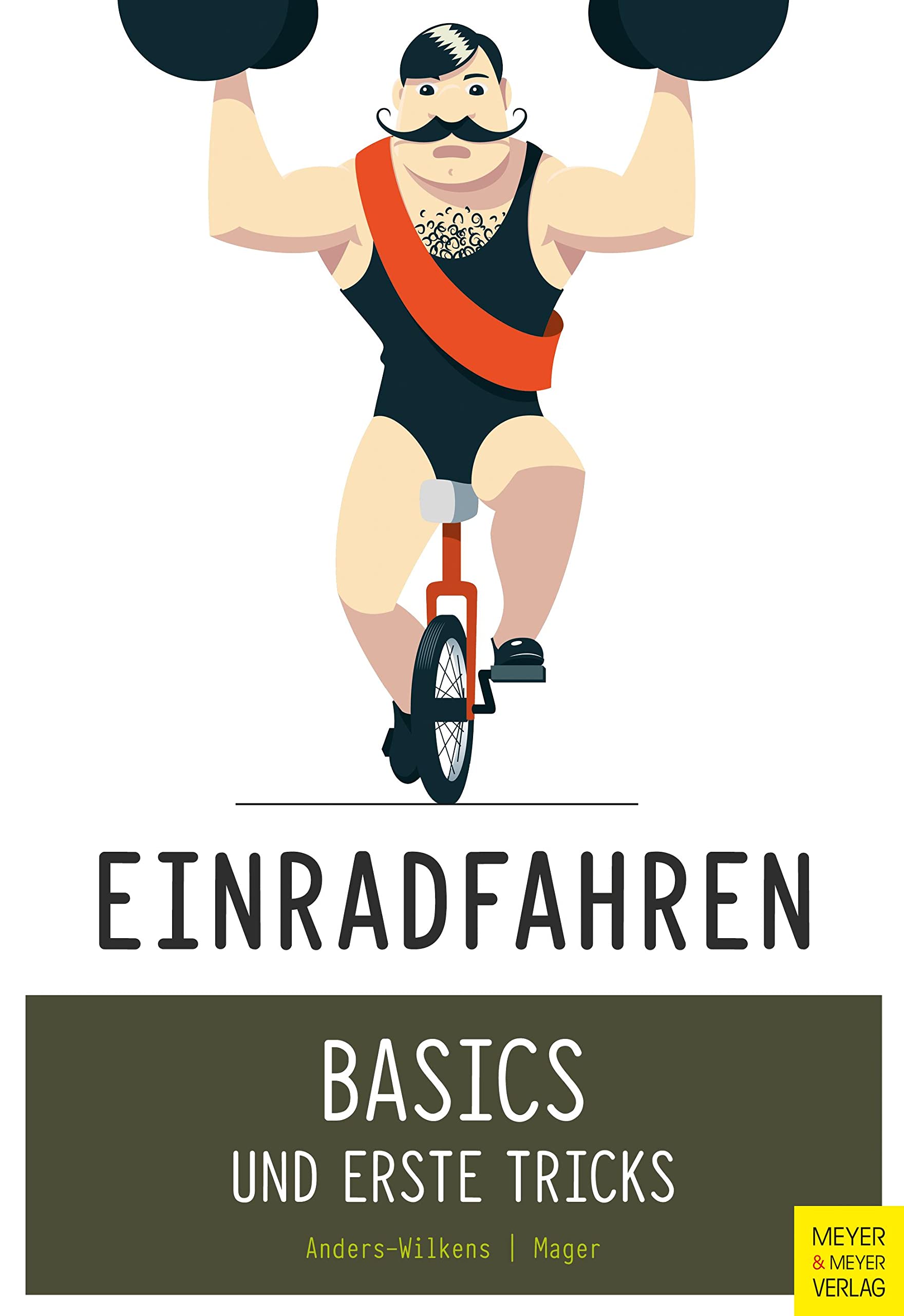 Einradfahren: Basics und erste Tricks