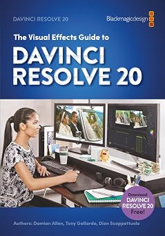 The Visual Effects Guide To DaVinci Resolve 20