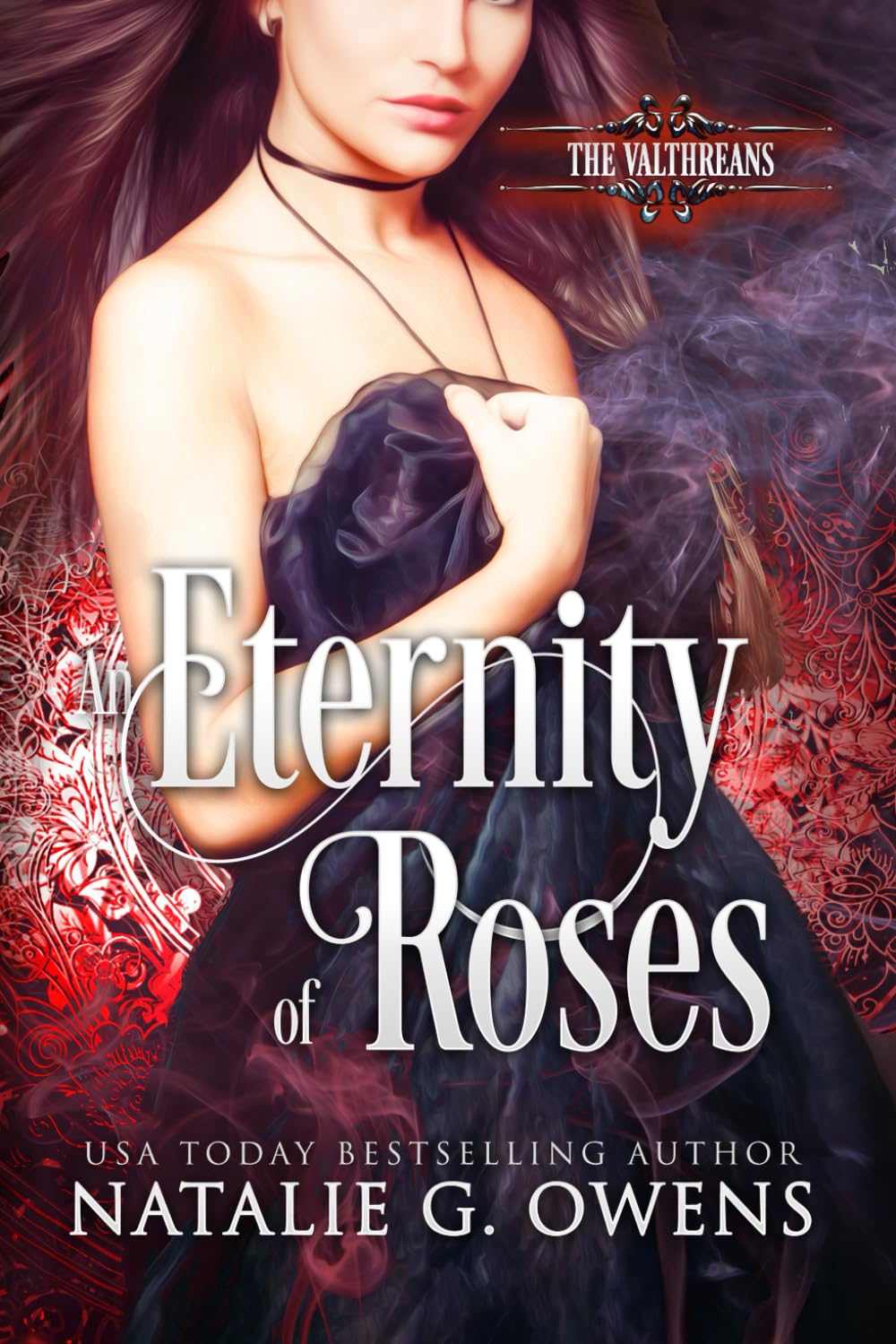 An Eternity of Roses: The Valthreans: Book 1: Volume 1