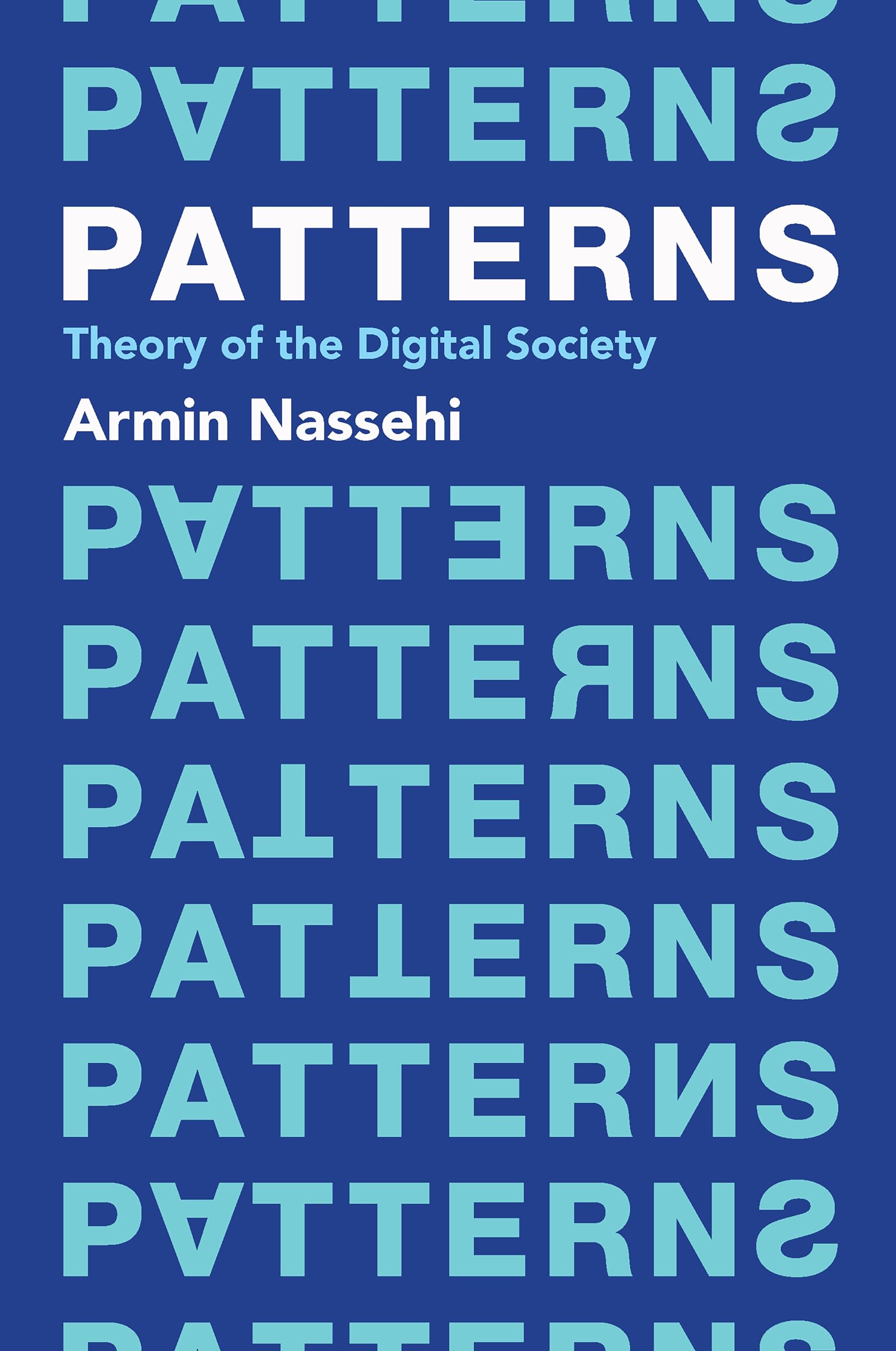 Patterns by Armin Nassehi PAPERBACK 9781509558223