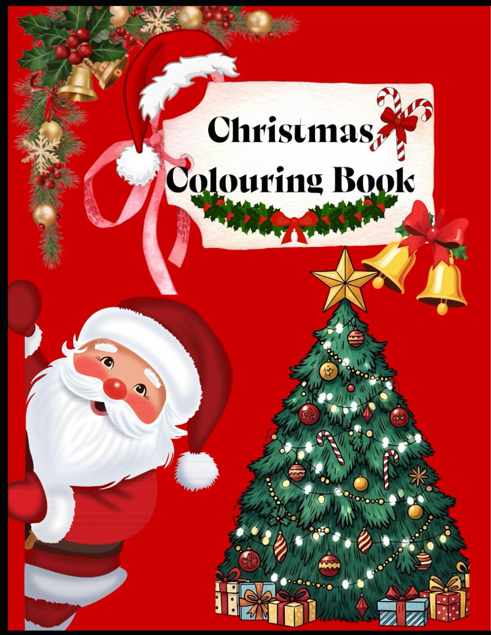 Christmas Coloring Book for Kids: Fun & Easy Holiday Coloring Pages Featuring Santa, Snowman, Reindeer, Elves, Gifts & Winter Joy