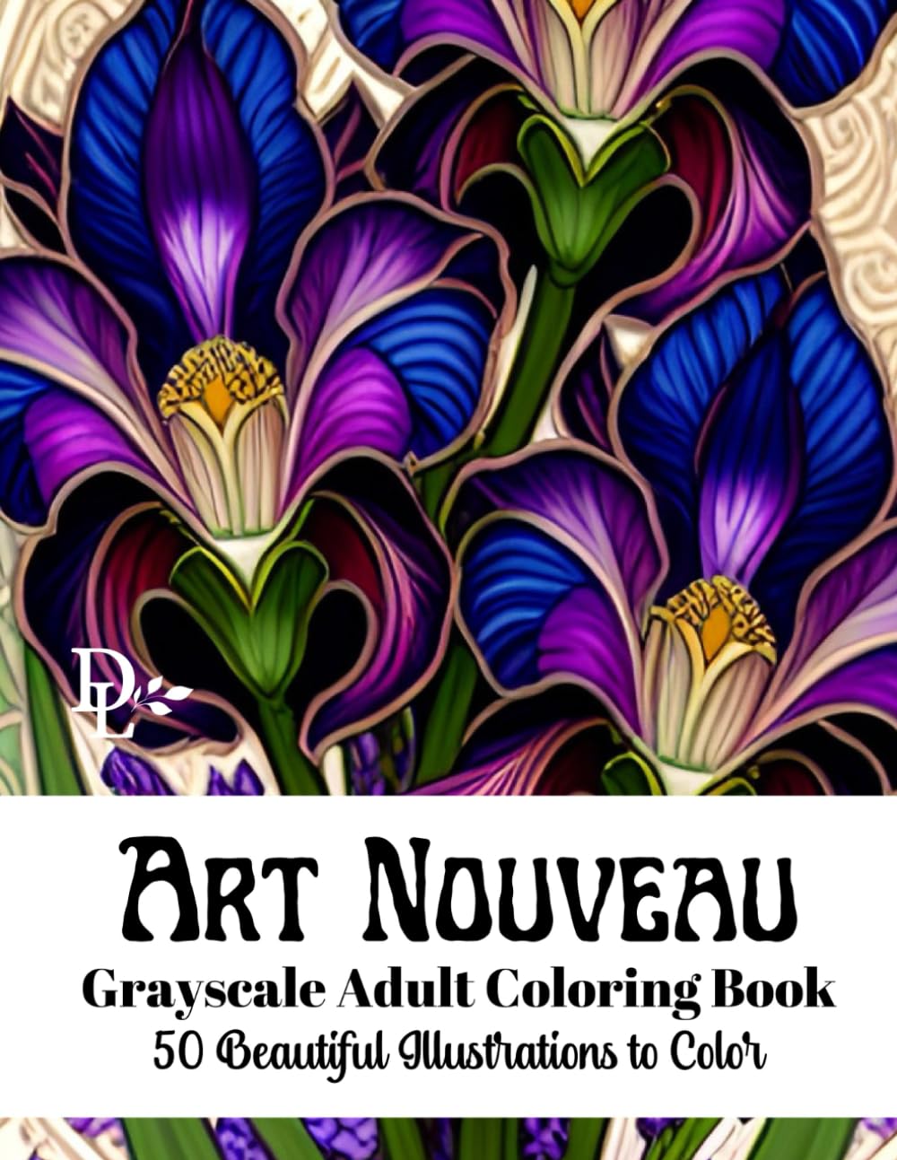 Art Nouveau - Grayscale Adult Coloring Book: 50 Beautiful Illustrations to Color (Art Nouveau Coloring Books)