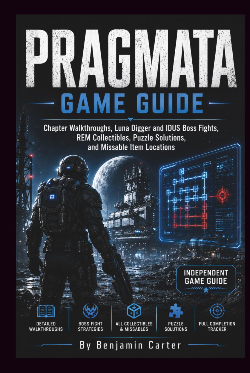 Pragmata Game Guide: Chapter Walkthroughs, Luna Digger and IDUS Boss Fights, REM Collectibles, Puzzle Solutions, and Missable Item Locations