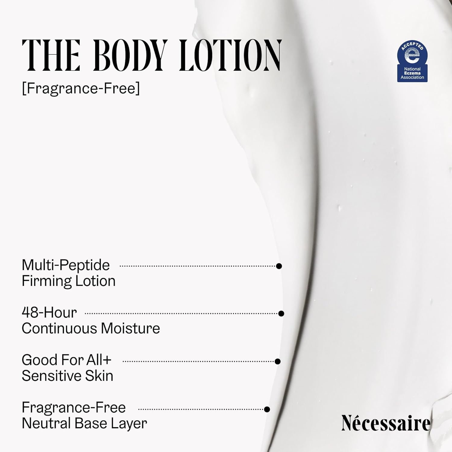 Nécessaire The Body Lotion. Fragrance-Free. Multi-Peptide Firming Lotion to Moisturize, Firm, Strengthen. 2.5% Niacinamide, Vitamin C/E + Omega 6/9. 2.4 fl oz - Image 5