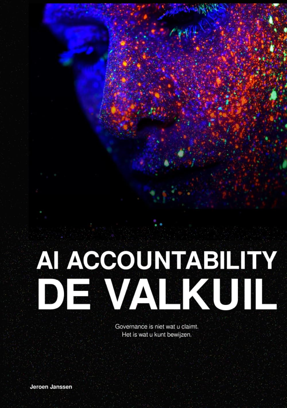AI Accountability: De Valkuil: Governance is niet wat u claimt. Het is wat u kunt bewijzen.