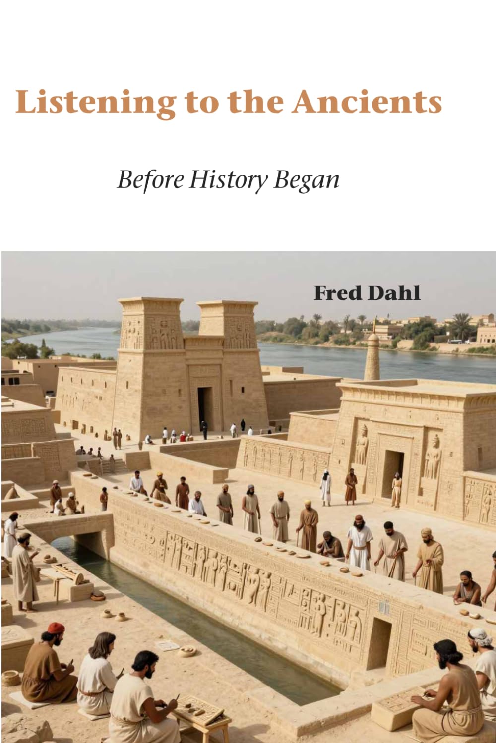 Listening to the Ancients: Before History Began