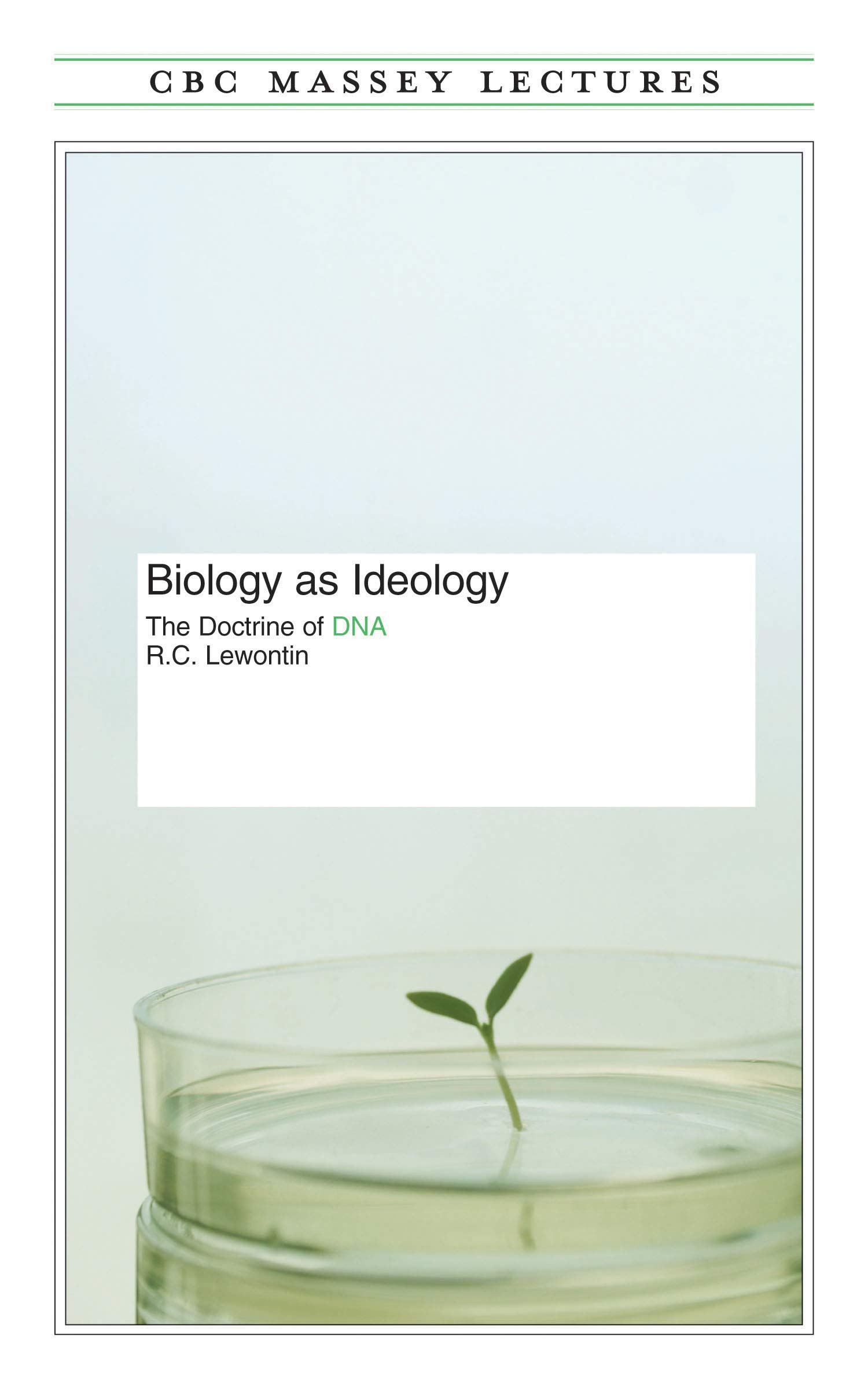 Biology As Ideology (The CBC Massey Lectures)