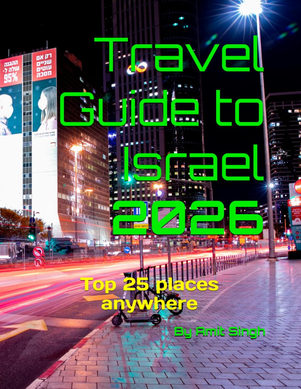 Travel Guide to Israel 2026: Top 25 places anywhere (Travel guide to the world 2026)