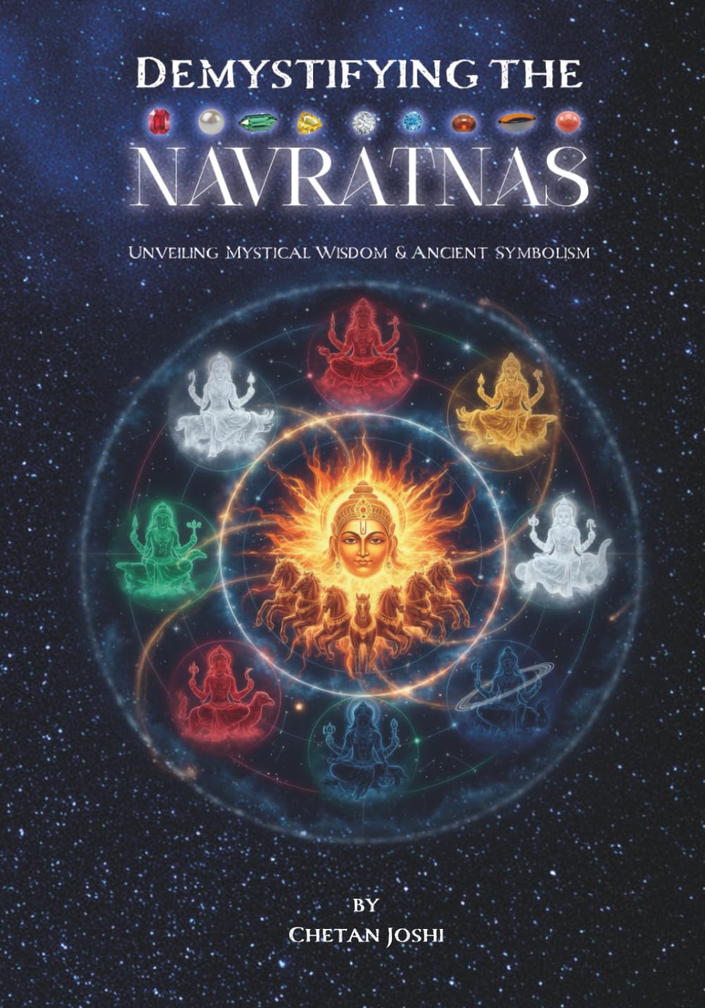 Demystifying the Navratnas: Unveiling Mystical Wisdom and Ancient Symbolism