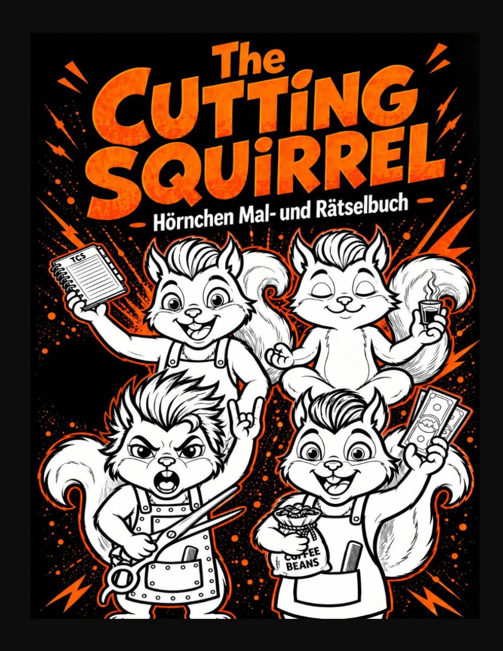 The Cutting Squirrel: Hörnchen Mal- und Rätselbuch