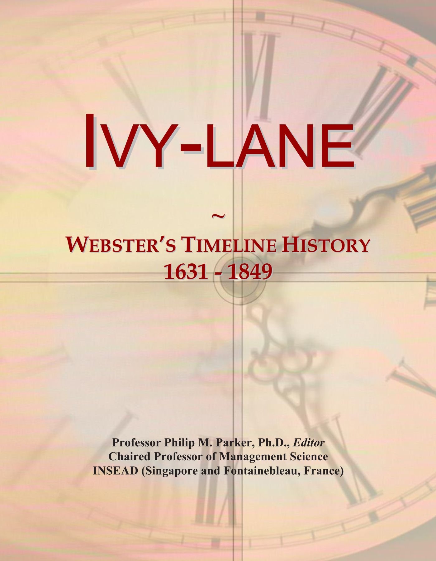 Ivy-lane: Webster's Timeline History, 1631 - 1849