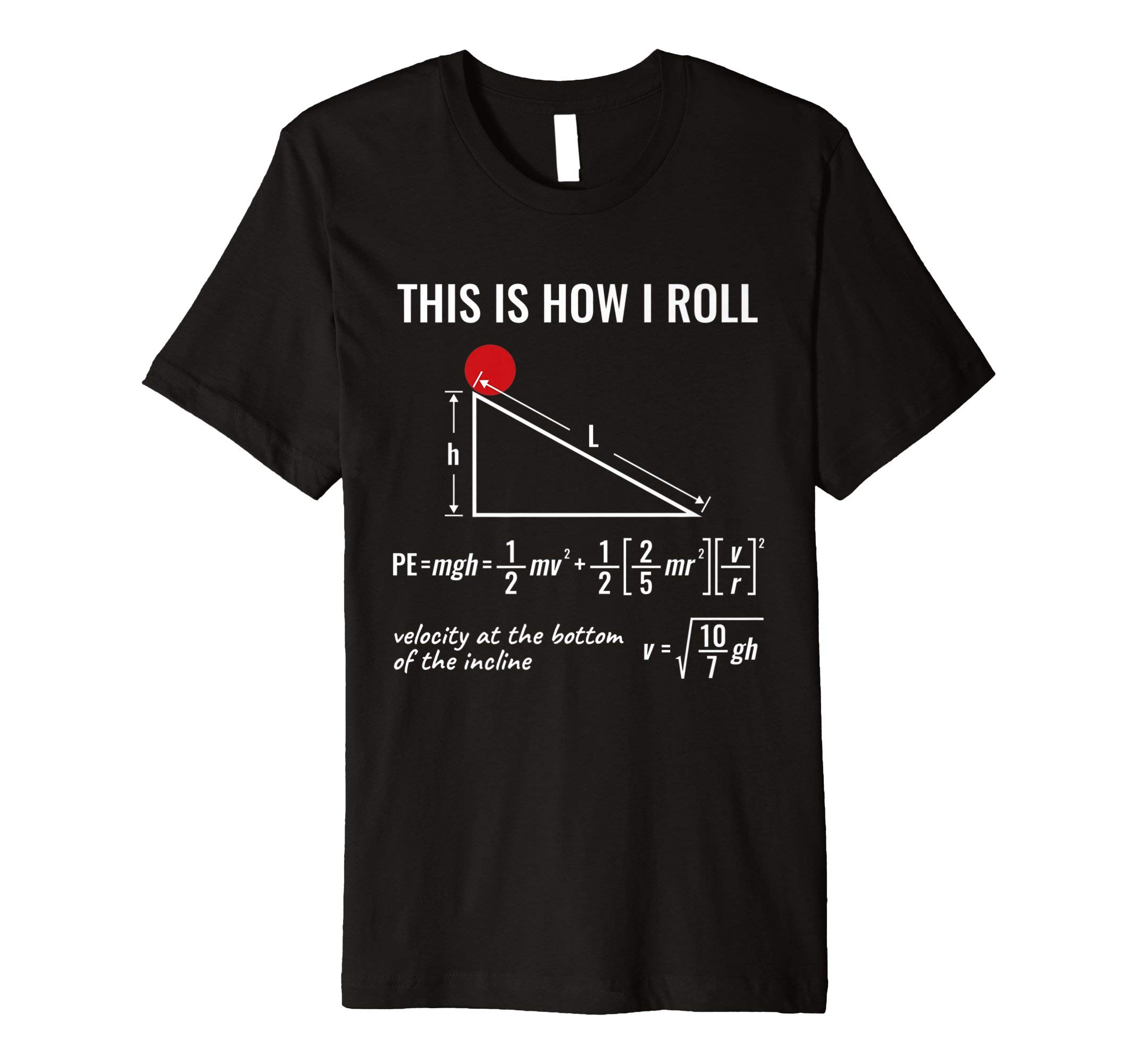 Pheez Physics ShirtsCool Physics Shirt Gift - This is How I Roll T-ShirtOEKO-TEX STANDARD 100