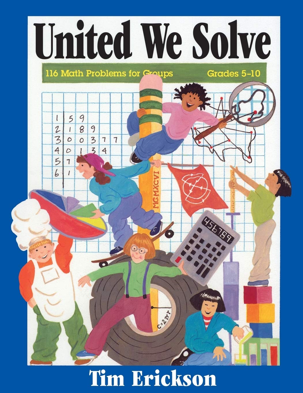 United We Solve: 116 Math Problems for Groups, Grades 5-10