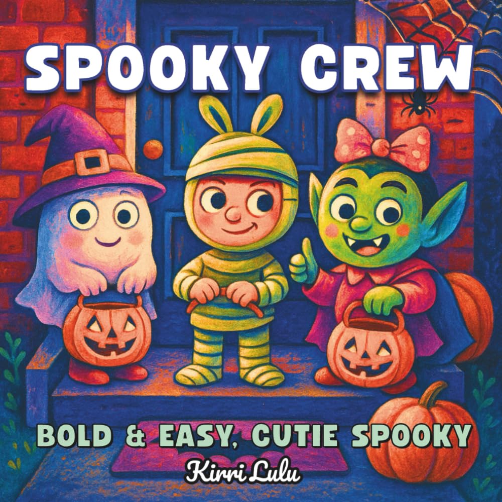 Spooky Crew: Bold and Easy, Cutie Spooky Coloring Book for Adult and Teens featuring Cozy Creepy Moments