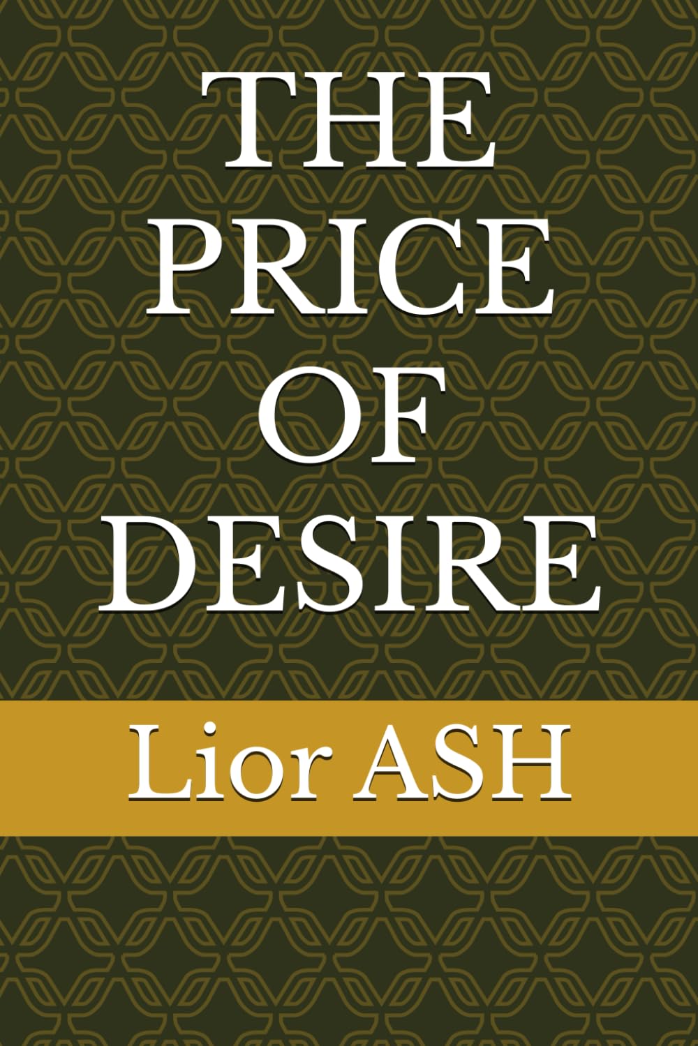 THE PRICE OF DESIRE
