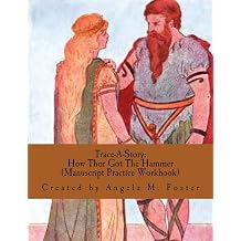 Trace-A-Story How Thor Got The Hammer Manuscript Practice Workbook