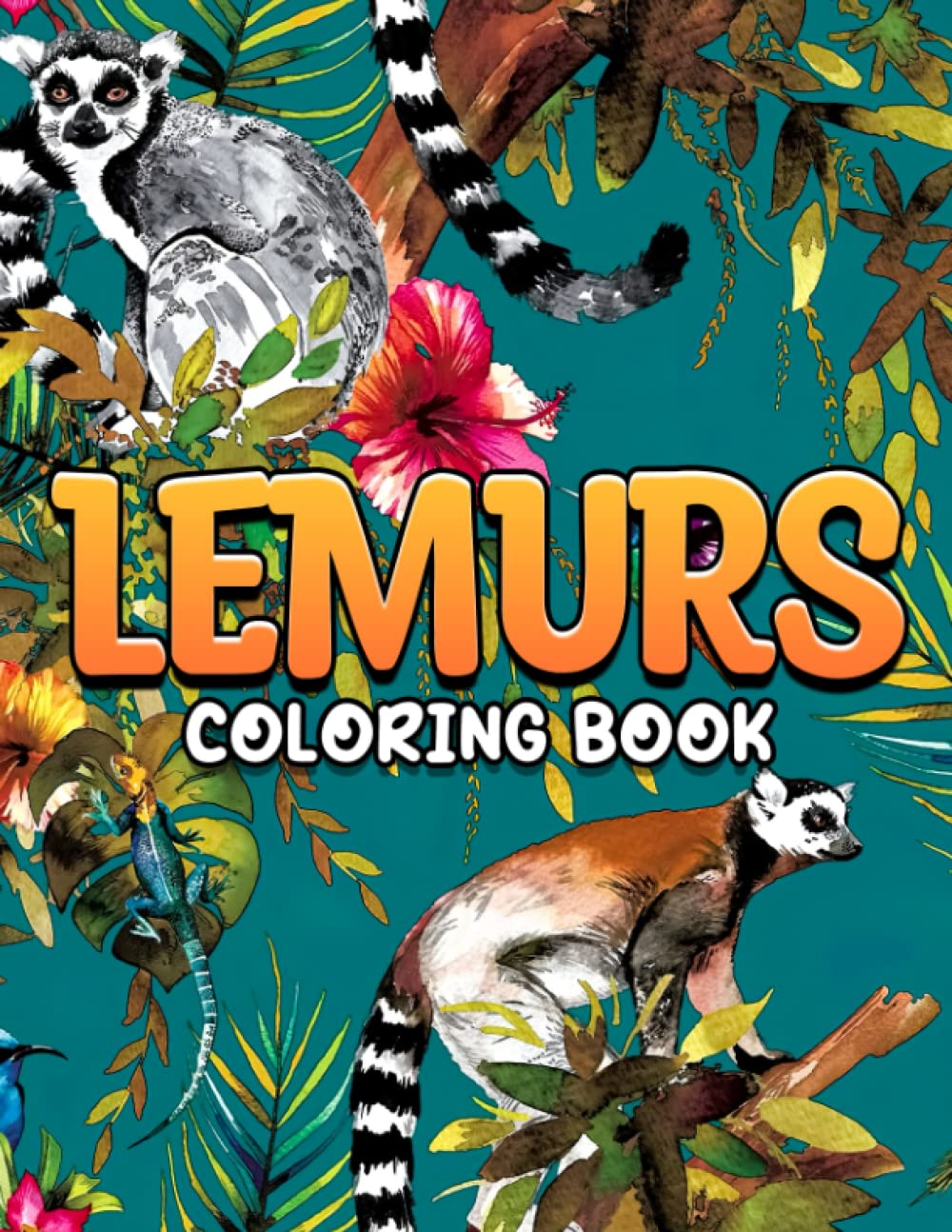 Lemurs Coloring Book: Incredible Illustrations With Amazing Coloring Pages Of Lemurs For Adults Fun And Relaxation | Perfect Gift For Special Occasions