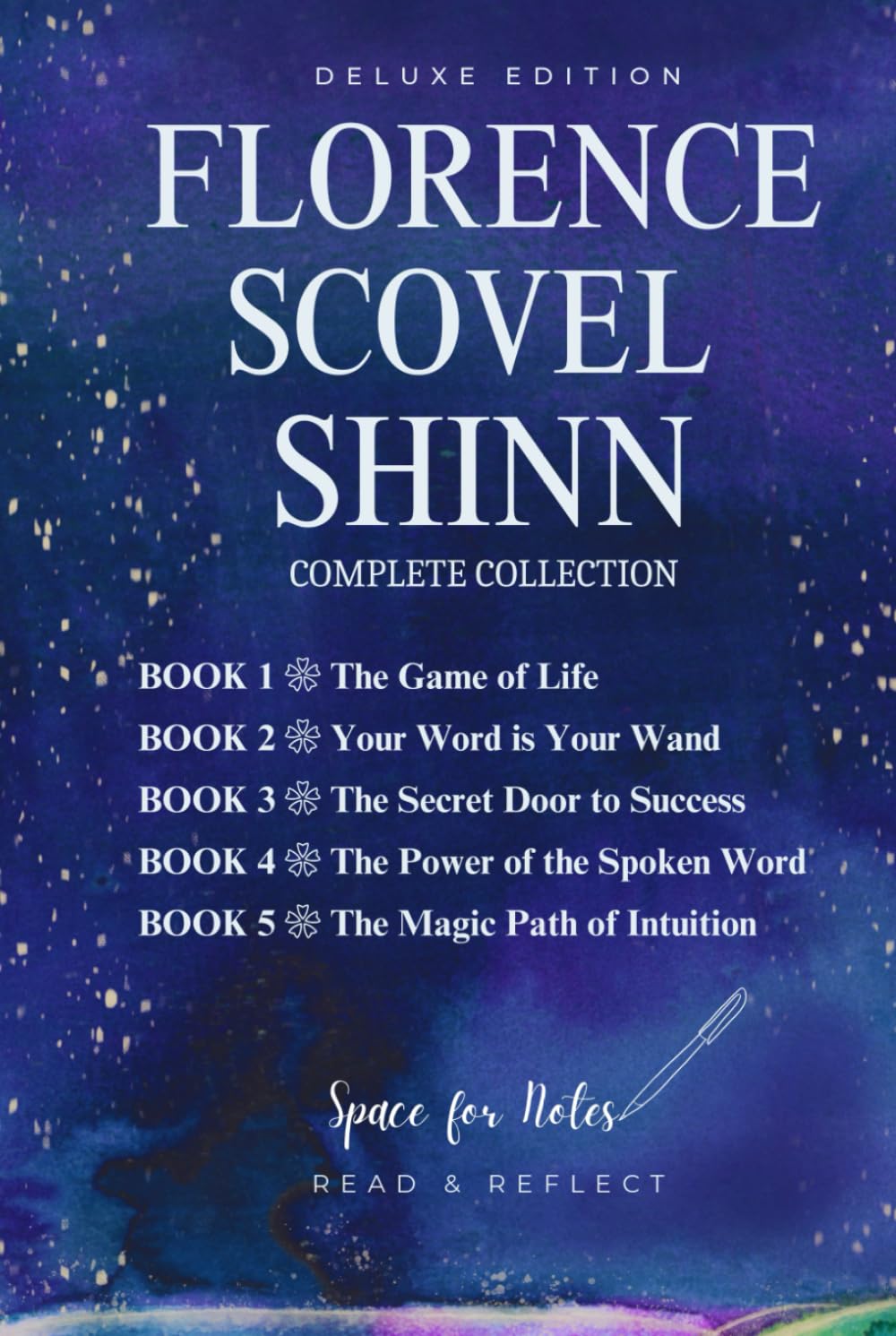 Florence Scovel Shinn Complete Collection Of All 5 Works: The Game of Life and How to Play It; Your Word Is Your Wand; The Secret Door to Success; The ... Spoken Word, and The Magic Path of Intuition      Hardcover – November 30, 2025