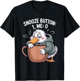 Snooze Button 1 Me: 0 Funny Coffee Sleepy Duck Sarcastic T-Shirt