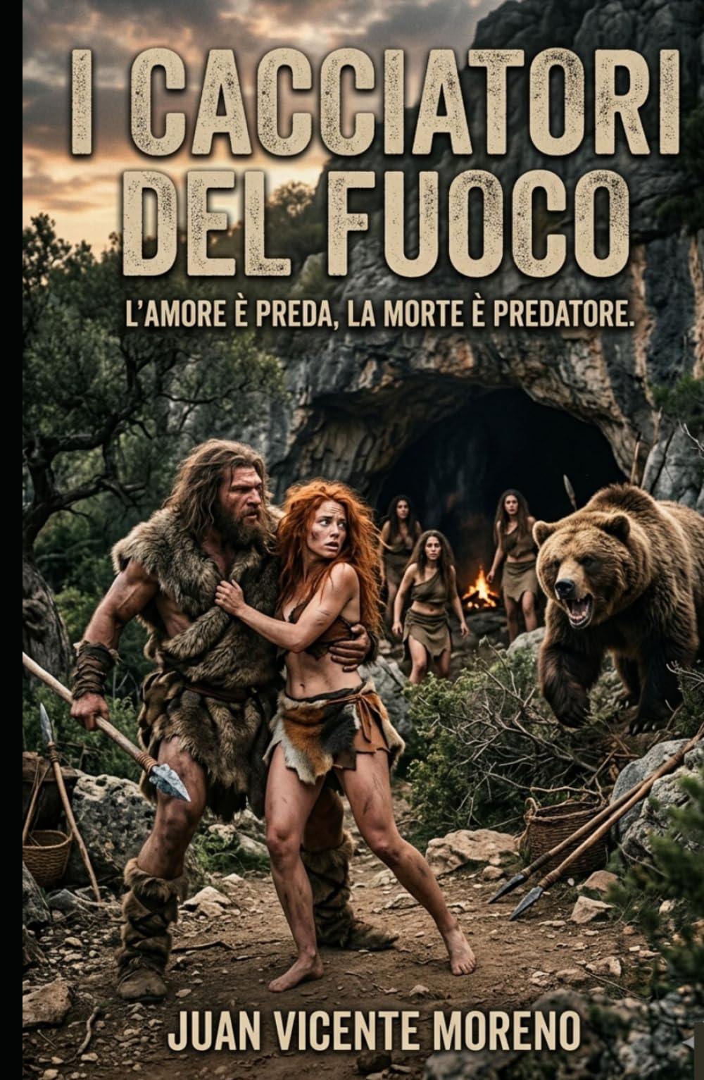 I CACCIATORI DEL FUOCO: Una dinastia perduta. Un amore proibito. Un´avventura epica per la sopravvivenza