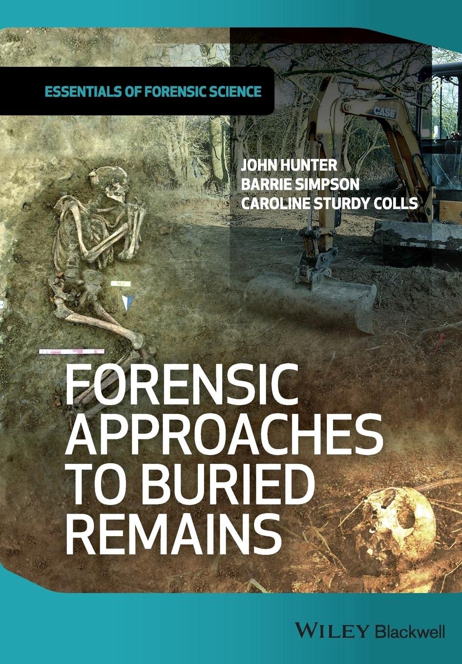 Forensic Approaches to Buried Remains Hunter Paperback Wiley–Blackwell