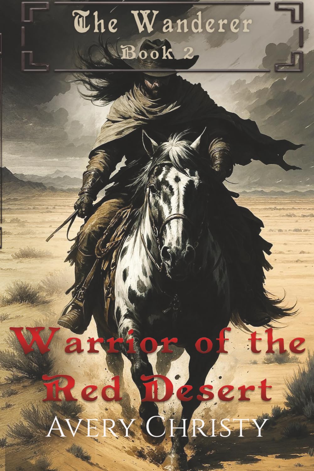 Warrior of the Red Desert: Wanderer Book 2 (The Wanderer)