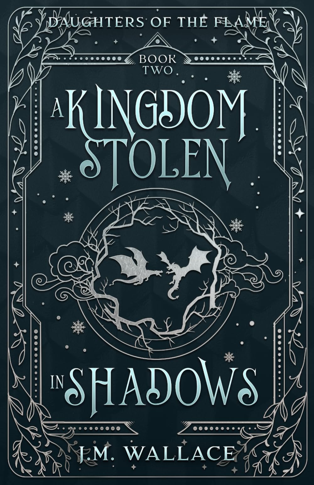 A Kingdom Stolen in Shadows: Daughters of the Flame Book Two, An Enemies to Lovers Romantasy