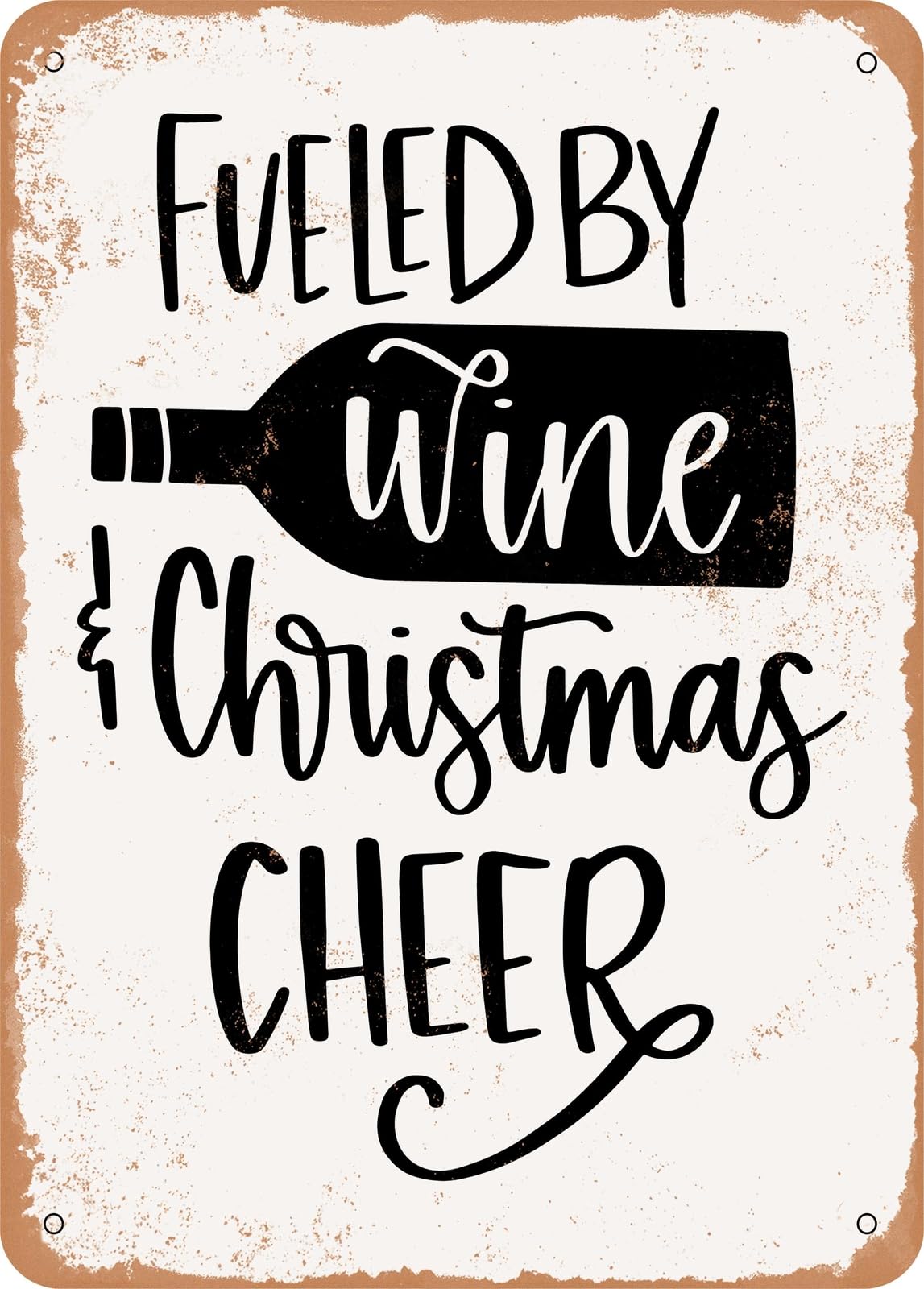 Miaomansenstore Metal Sign - Fueled By Wine And Christmas Cheer - Vintage Rusty Look Home Decor