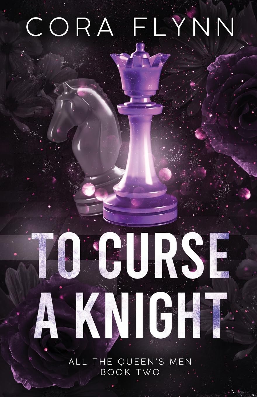 To Curse A Knight: A Contemporary Why Choose Romance (All The Queen's Men)