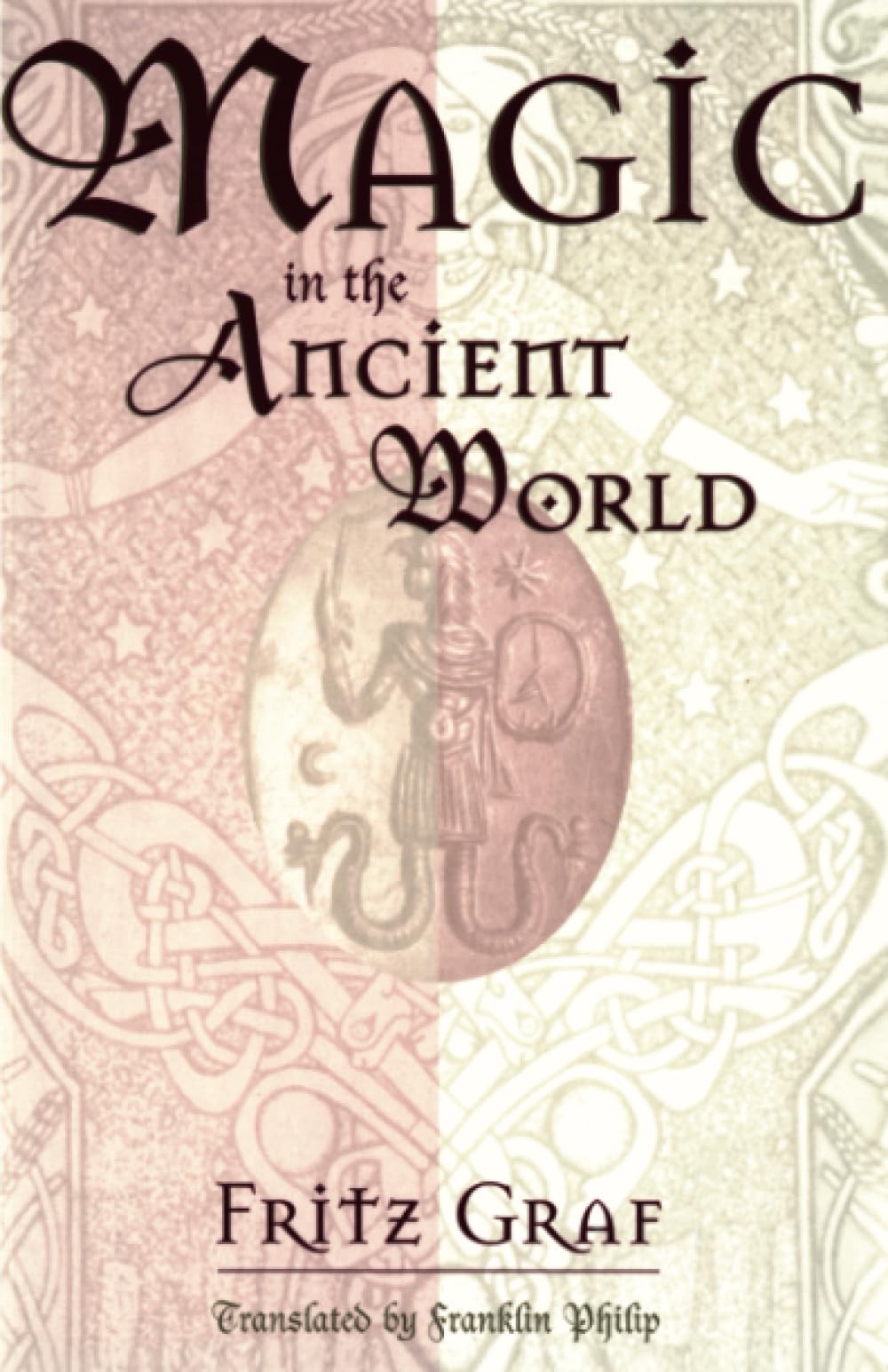 Magic in the Ancient World by Fritz Graf, Franklin Philip - 9780674541535