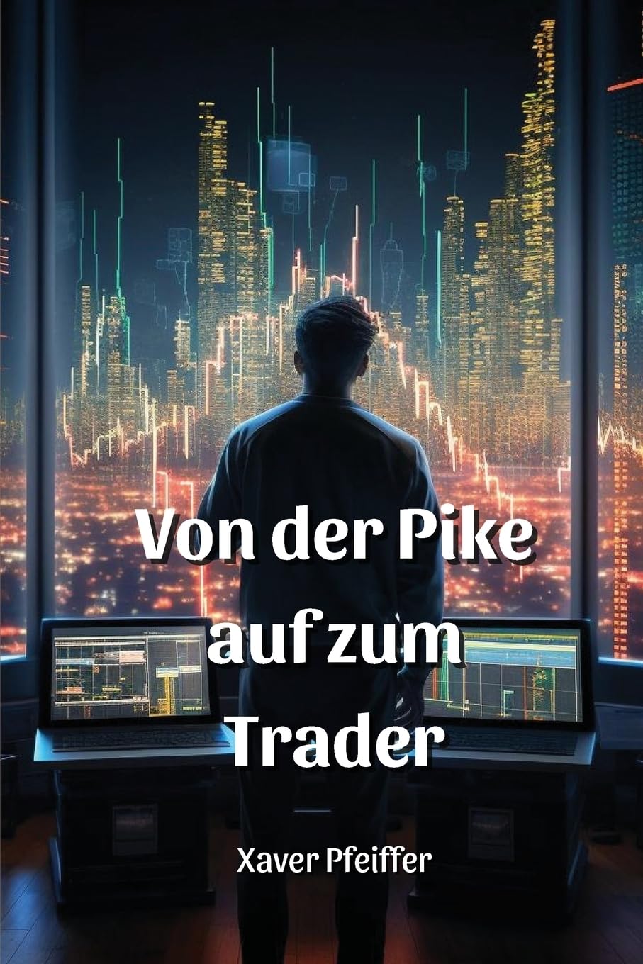 Von der Pike auf zum Trader