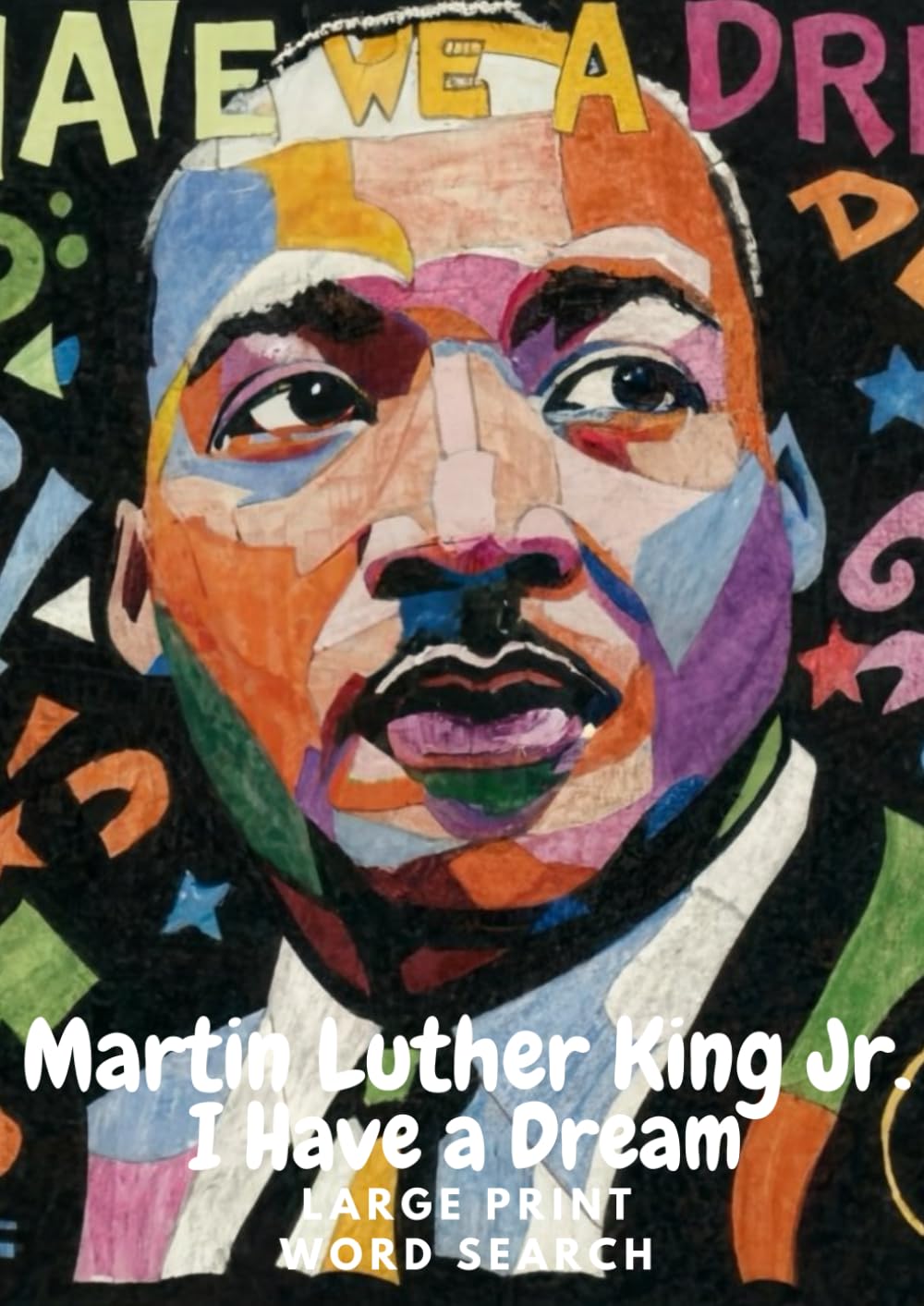 Martin Luther King Jr. I Have a Dream: Large Print Word Search: MLK Word Search Puzzle Book for Adults and Kids