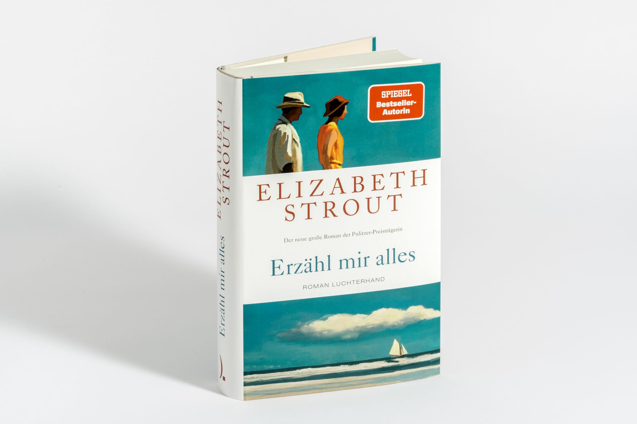 Erzähl mir alles: Roman - SPIEGEL-Bestsellerautorin und Pulitzer-Preisträgerin - 'Wer Elizabeth Strout einmal gelesen hat, will weiterlesen.' FAZ