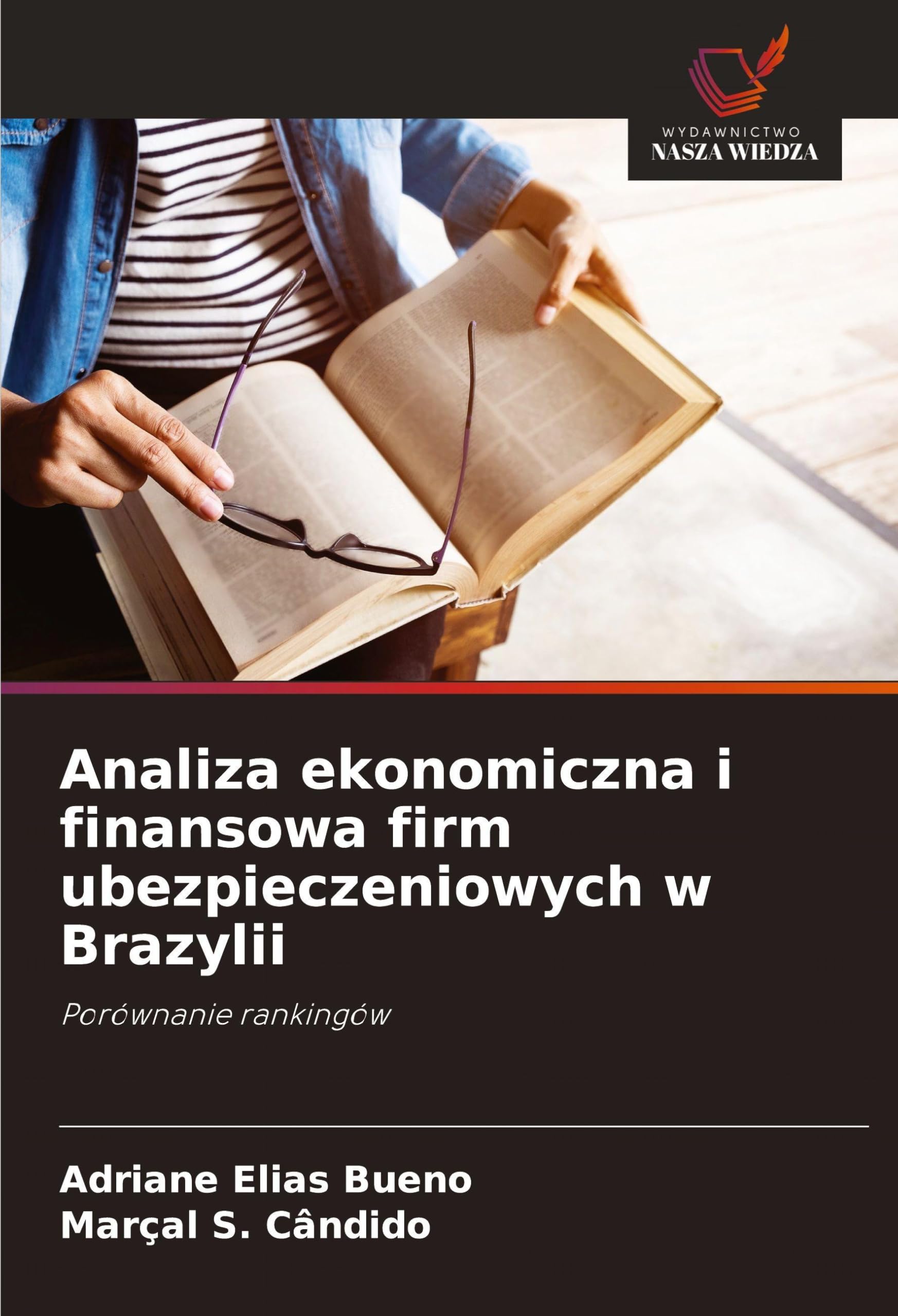 Analiza ekonomiczna i finansowa firm ubezpieczeniowych w Brazylii: Porównanie rankingów
