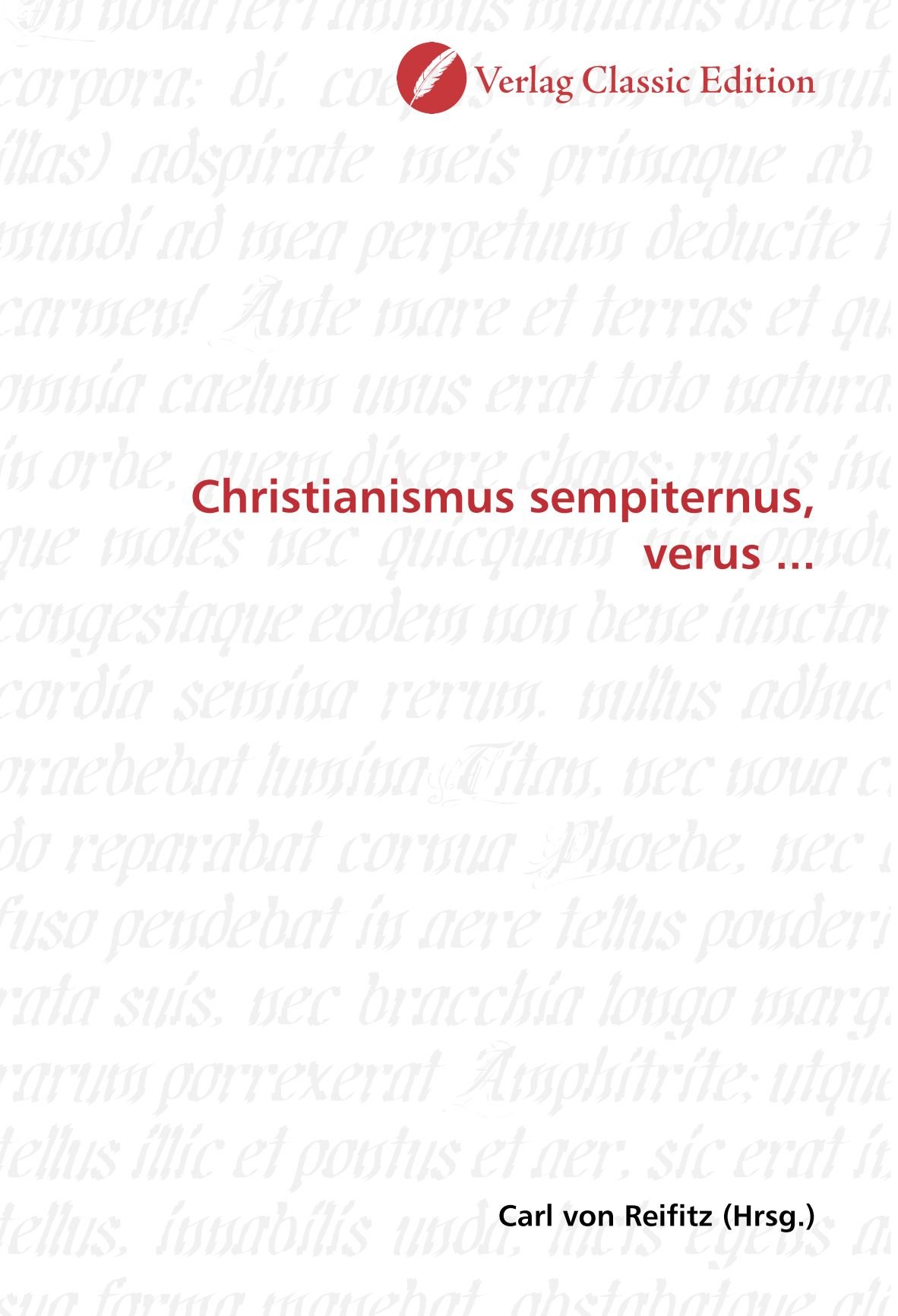 Christianismus sempiternus, verus ...