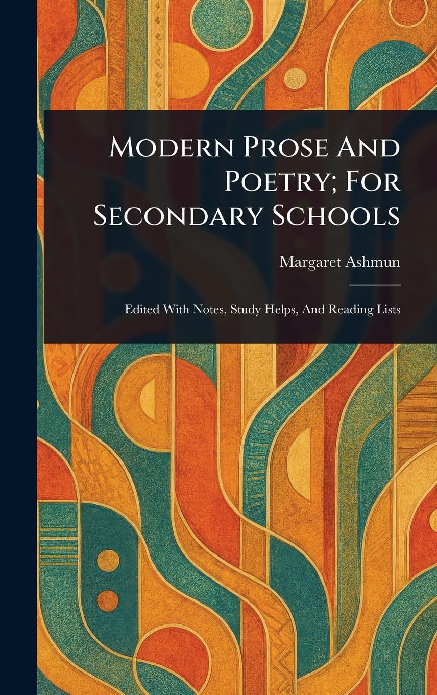 Modern Prose And Poetry; For Secondary Schools