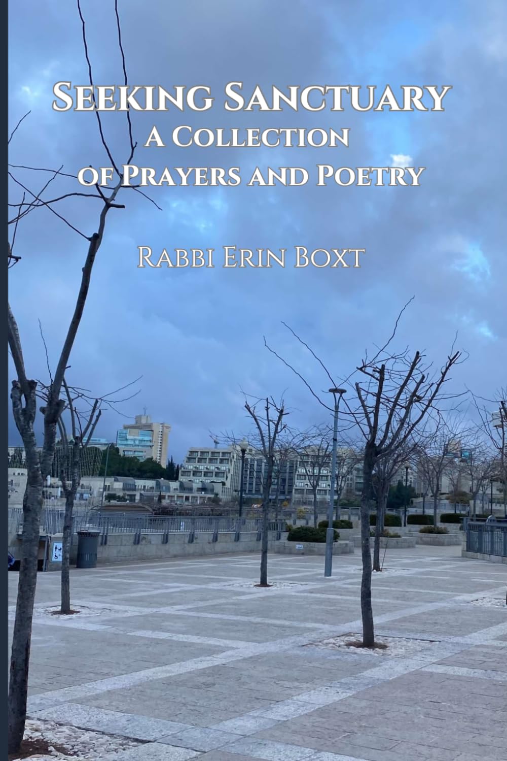 Seeking Sanctuary: A Collection of Prayers and Poetry