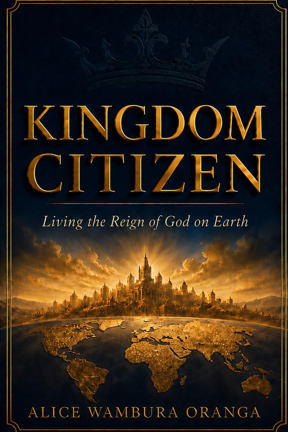 Kingdom Citizen: Living the Reign of God on Earth