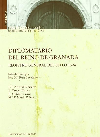Diplomatario del Reino de Granada: Registro General del Sello 150 4