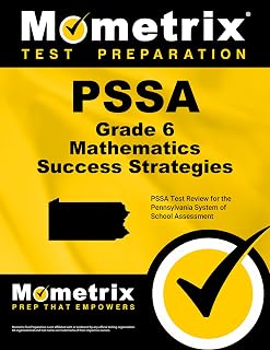 PSSA Grade 6 Mathematics Success Strategies Study Guide: PSSA Test Review for the Pennsylvania System of School Assessment