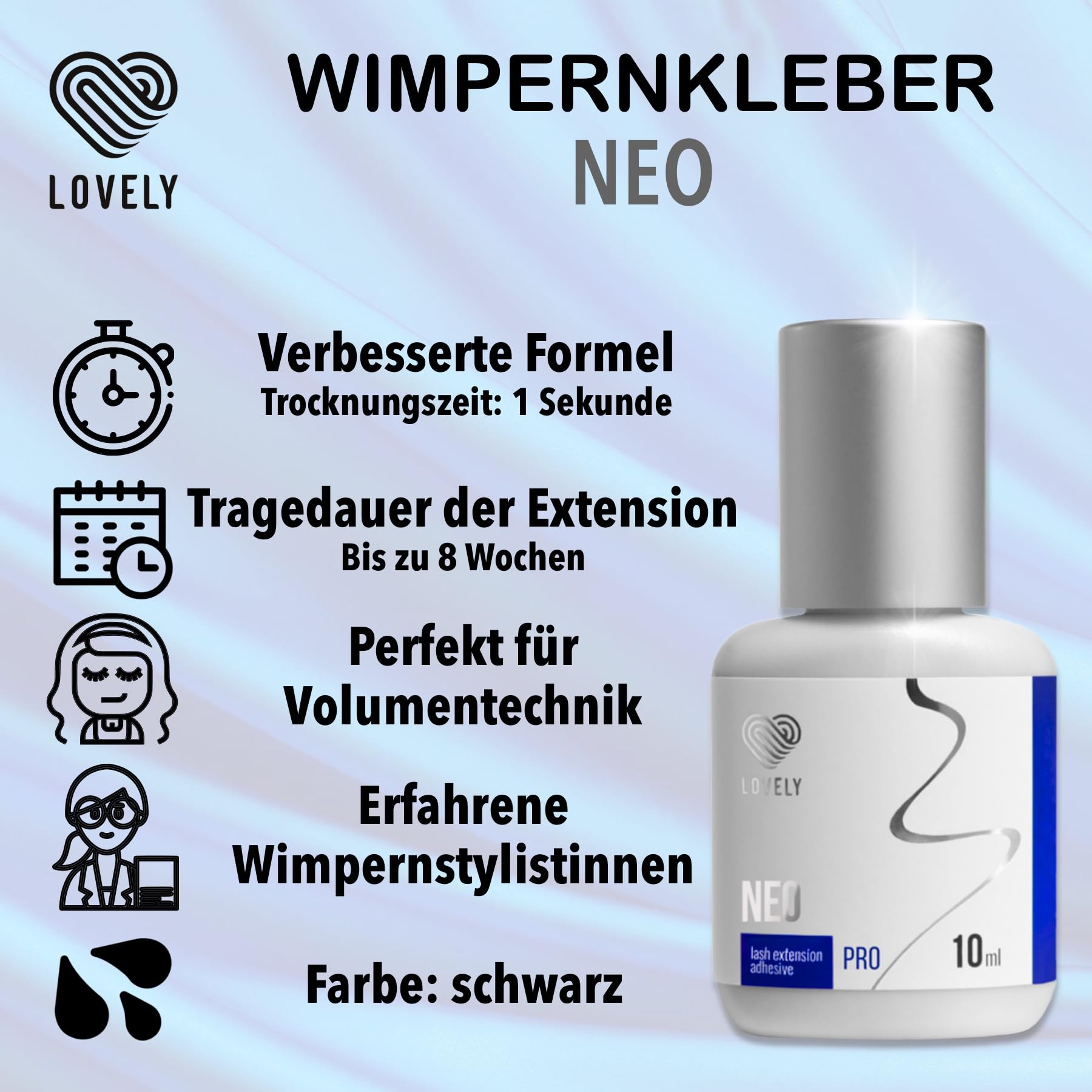 Lovely, colla per ciglia NEO (10 ml, colore: nero), colla liquida e veloce, tempo di asciugatura immediato – 8 settimane, molto elastica, molto resistente, per allungamento professionale delle ciglia