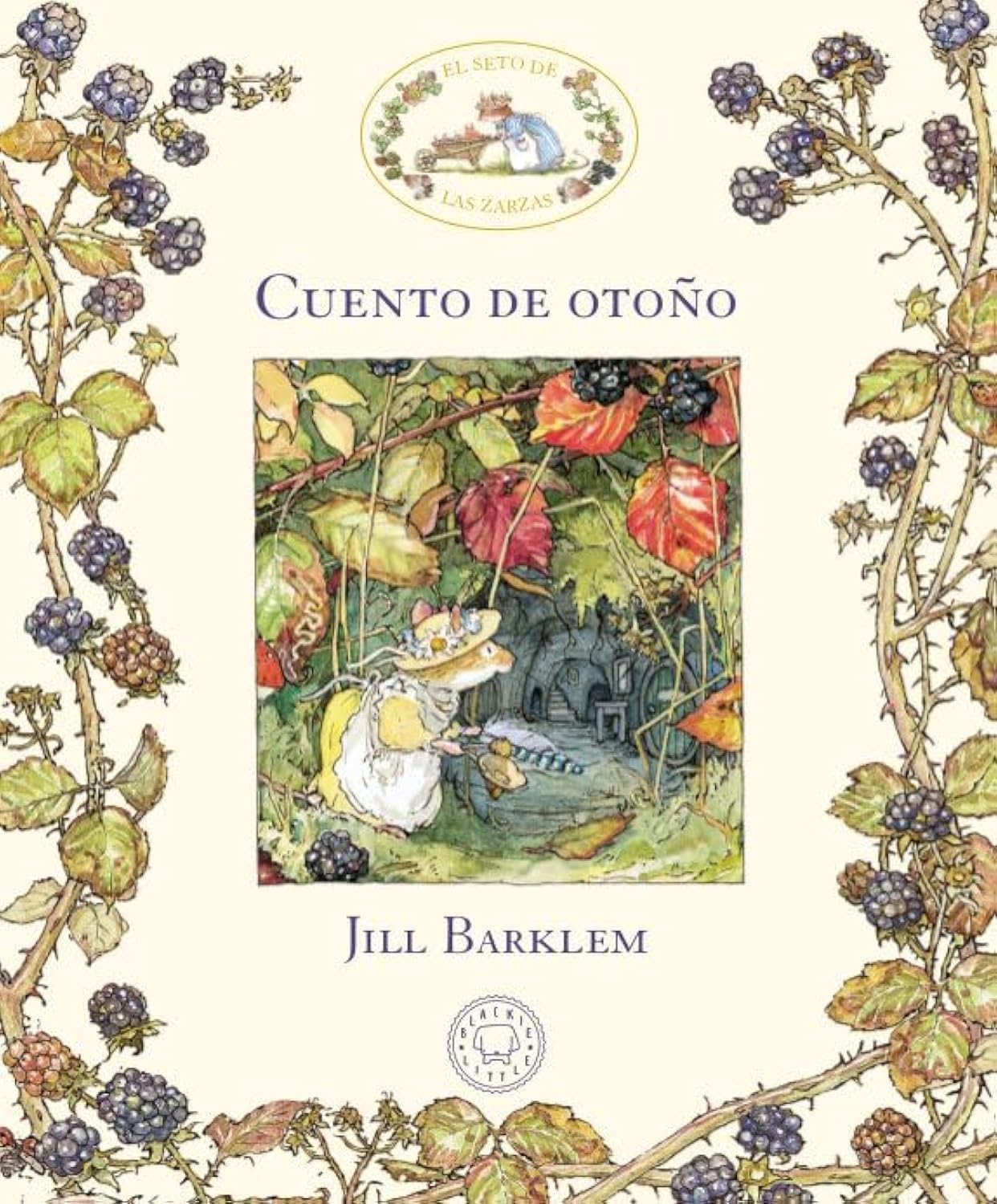 El Seto de las Zarzas. Cuento de otoño Hardcover – 1 Jan. 1900