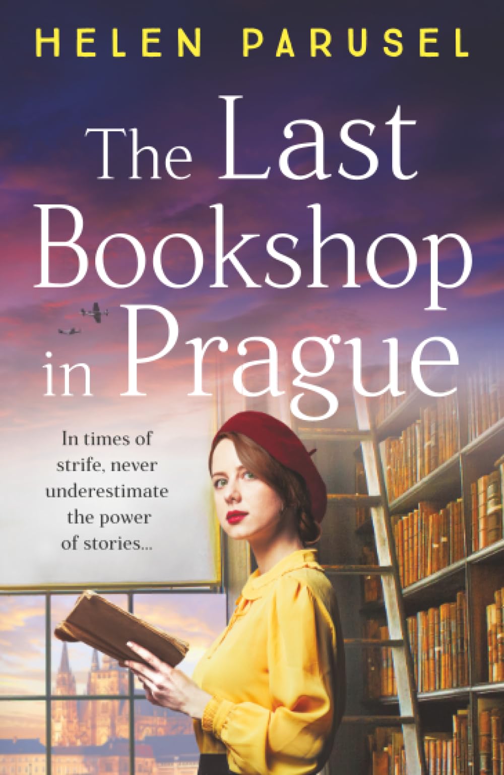 The Last Bookshop in Prague: An utterly brilliant story of wartime resistance from Helen Parusel