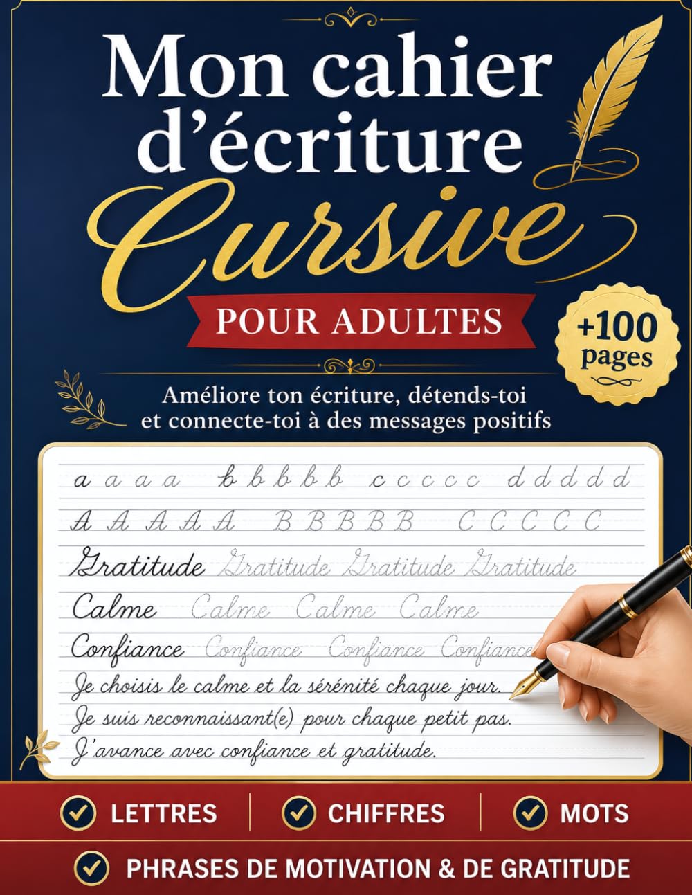 Mon Cahier d'Écriture Cursive pour Adultes: Apprendre à Écrire les Lettres, les Mots et les Phrases Pas à Pas