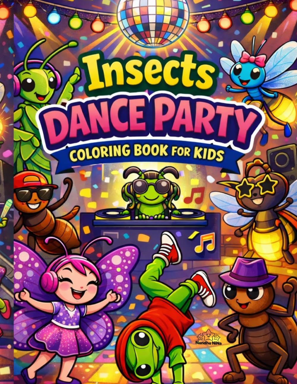 Insects Dance Party Coloring Book for Kids: Fun and Silly Bug Coloring Pages with Music, Dancing Insects and Party Scenes for Ages 3–8 (Tiny World Adventures)