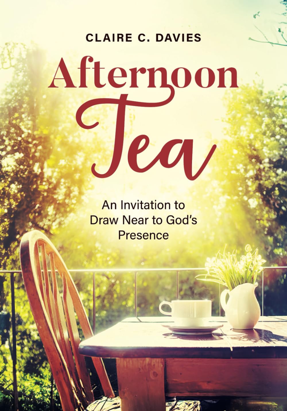 Afternoon Tea: An Invitation to Draw Near to God’s Presence.