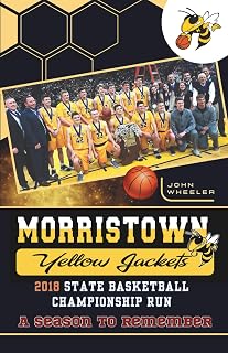 A Season to Remember: Morristown 2018 State Championship Run