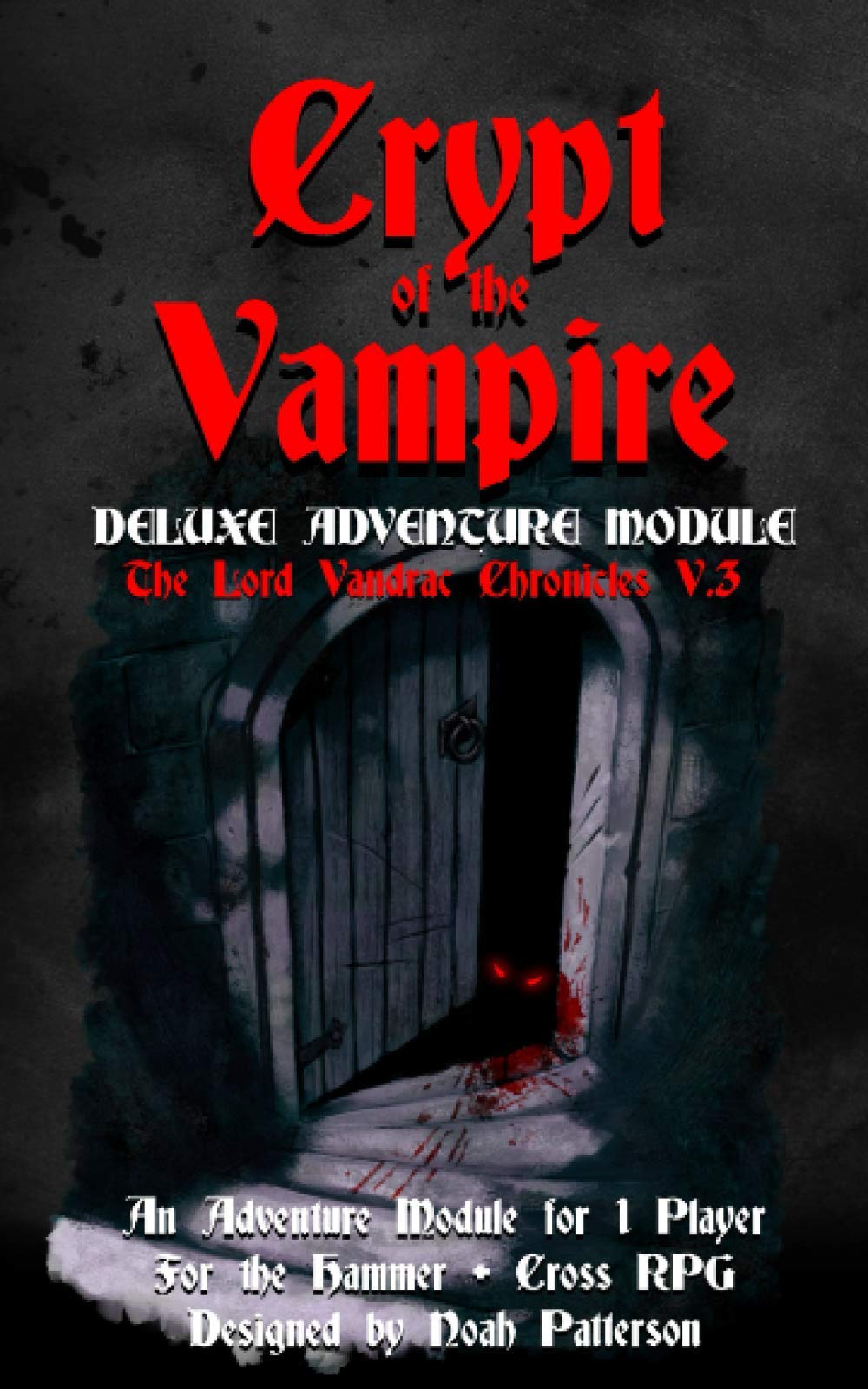 Crypt of the Vampire: Deluxe Adventure Module: 3 (The Lord VanDrac Chronicles)