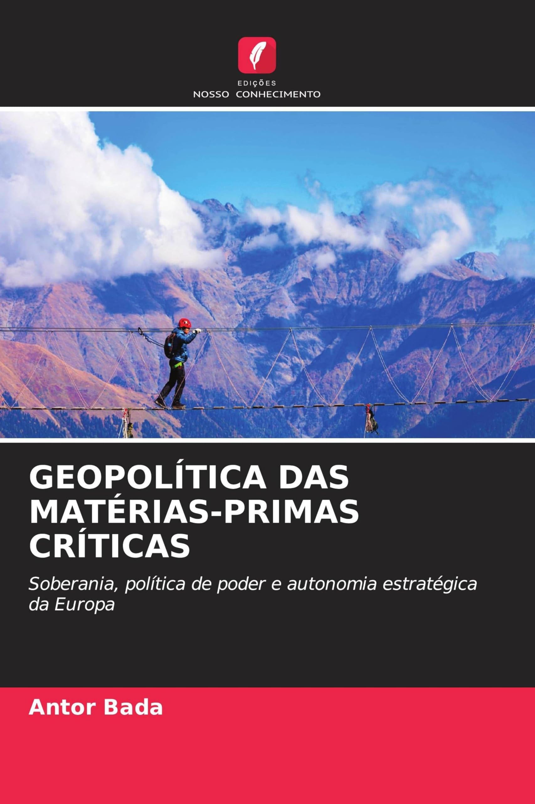 GEOPOLÍTICA DAS MATÉRIAS-PRIMAS CRÍTICAS: Soberania, política de poder e autonomia estratégica da Europa