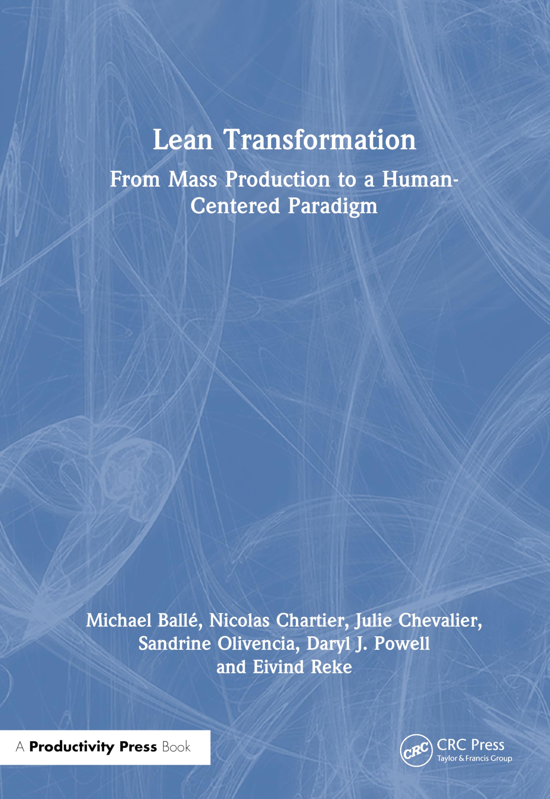 Lean Transformation: From Mass Production to a Human-Centered Paradigm